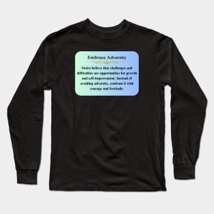 Stoic Wisdom Thoughts to Embrace Adversity. Long Sleeve T-Shirt